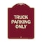Signmission Reserved Parking Truck Parking Heavy-Gauge Aluminum Architectural Sign, 24" x 18", BU-1824-23028 A-DES-BU-1824-23028 - alternate 1